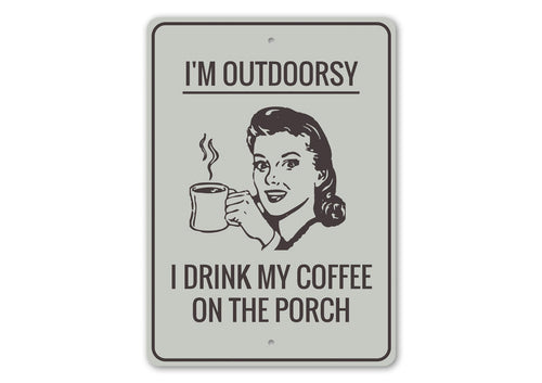 Funny Outdoors Sign