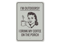 Funny Outdoors Sign